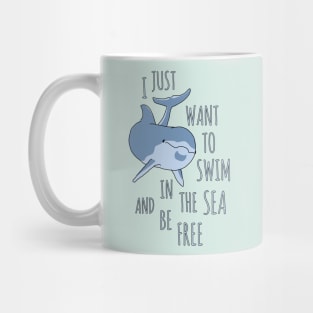 I Just Want to Swim in the Sea and be Free - Dolphin Mug